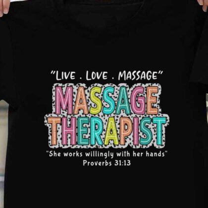 Live Love Massage - Massage Therapist Bible Quote