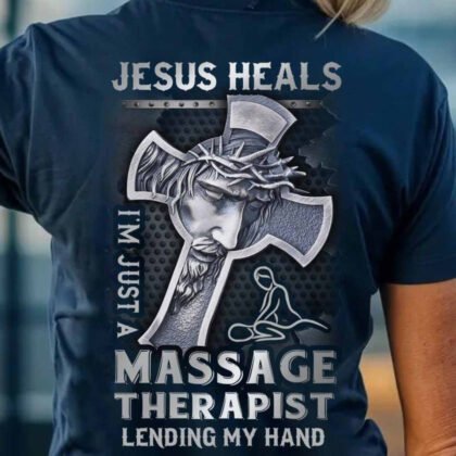 Jesus Heals - Massage Therapist Faith