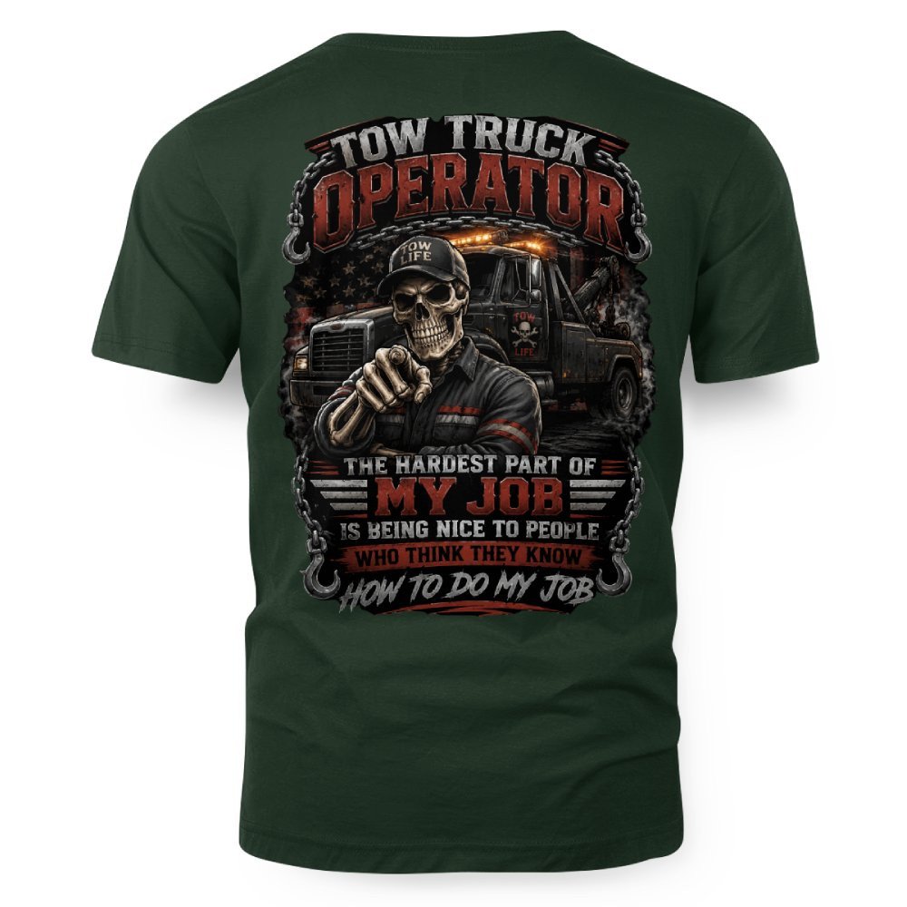 Tow Truck Operator Humor T-Shirt - Image 7