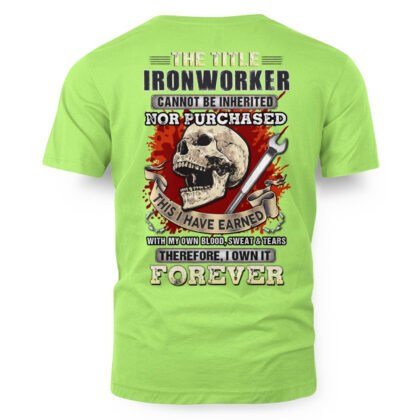 This I Have Earned Ironworker Apparel – Skull Trade Pride T-Shirt