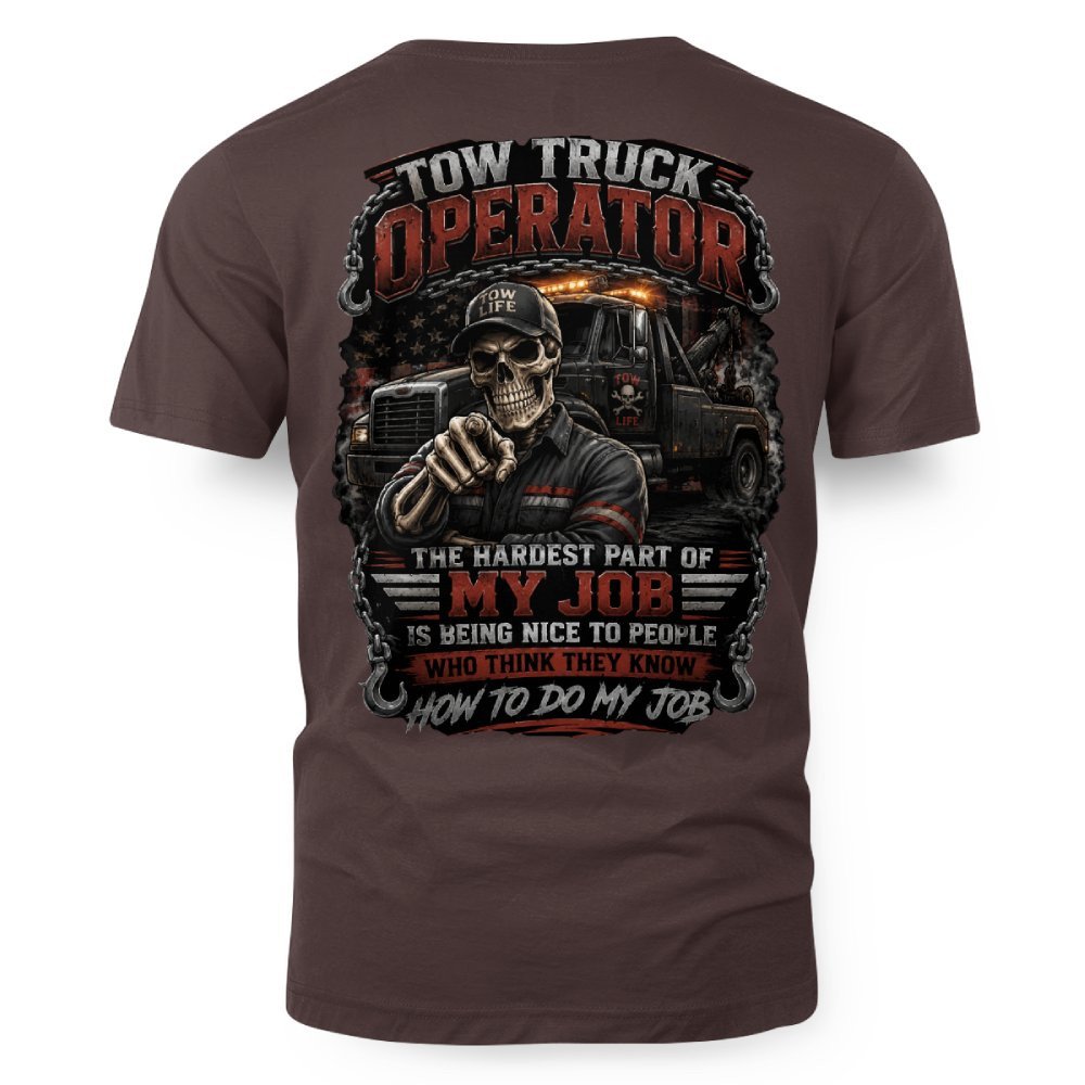 Tow Truck Operator Humor T-Shirt - Image 2