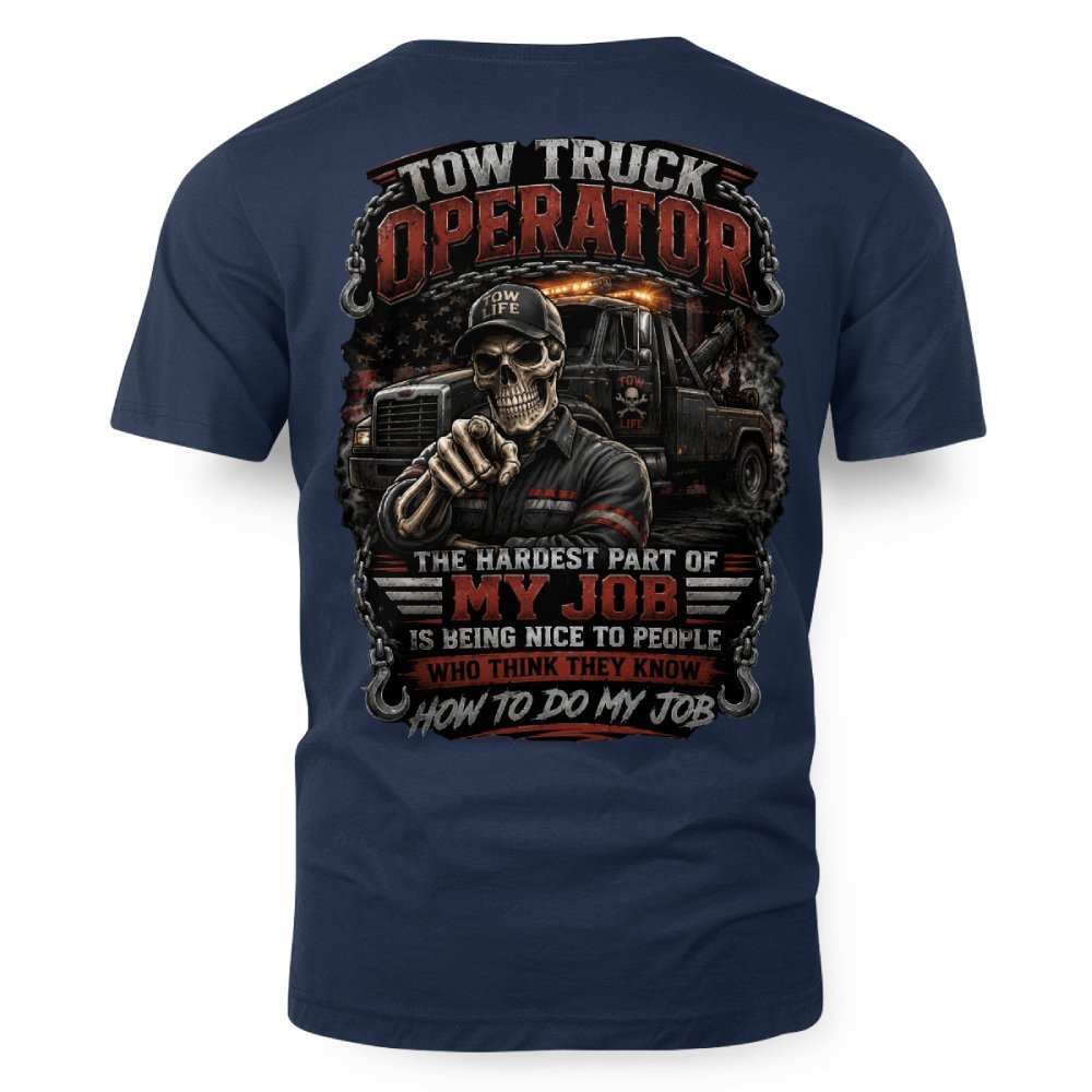 Tow Truck Operator Humor T-Shirt - Image 6